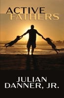 Active Fathers B08T5WGJXS Book Cover