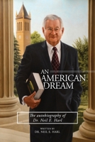 An American Dream: The autobiography of Dr. Neil E. Harl 1645302156 Book Cover