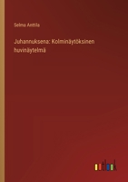 Juhannuksena: Kolminäytöksinen huvinäytelmä (Finnish Edition) 336891507X Book Cover