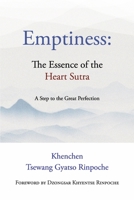 Emptiness: The Essence of the Heart Sutra: A Step to the Great Perfection 1667868314 Book Cover