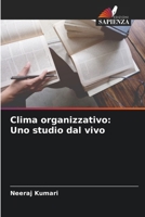 Clima organizzativo: Uno studio dal vivo (Italian Edition) 6208510546 Book Cover