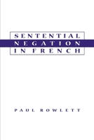 Sentential Negation in French 0195125916 Book Cover