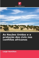 As Nações Unidas e a proteção dos civis nos conflitos africanos (Portuguese Edition) 6206453898 Book Cover