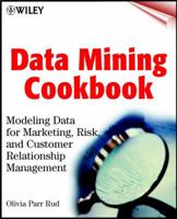 Data Mining Cookbook: Modeling Data for Marketing, Risk and Customer Relationship Management 0471385646 Book Cover