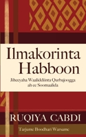 Ilmakorinta Habboon: Jiheeyaha Waaliddiinta Qurbajoogga ah ee Soomaalida 1634894111 Book Cover