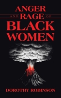 Anger and Rage of Black Women 1489747192 Book Cover