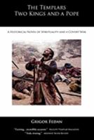 The Templars, Two Kings, and a Pope 061526431X Book Cover