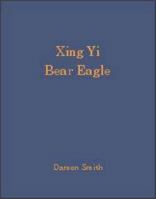 Xing Yi Bear Eagle 0954648447 Book Cover