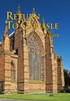 Return to Carlisle 1483664023 Book Cover