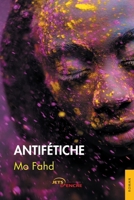 Antifétiche (French Edition) 2355236194 Book Cover