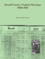 Russell County, Virginia Marriages, 1900-1923 110565883X Book Cover