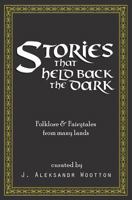 Stories That Held Back the Dark (Fayborn #4) 1981102639 Book Cover