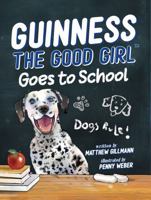 Guinness the Good Girl Goes to School 1961352117 Book Cover