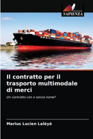 Il contratto per il trasporto multimodale di merci 6204063073 Book Cover