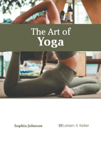 The Art of Yoga B0FH64R7R5 Book Cover