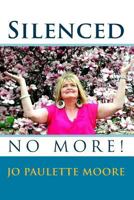 Silenced No More! 1452833621 Book Cover