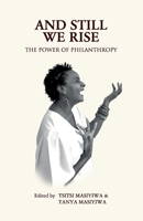 And Still We Rise: The Power of Philanthropy 0795711638 Book Cover