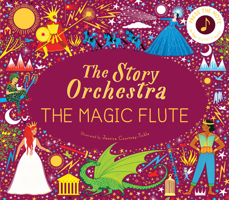 The Story Orchestra: The Magic Flute 0711260133 Book Cover