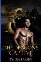 The Dragon's Captive (The Clan #1) 9657775728 Book Cover