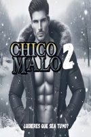 Chico malo 2 B0H62DY8FM Book Cover