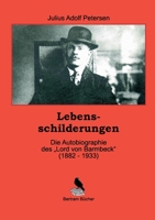 Lebensschilderungen: Die Autobiographie des Lord von Barmbeck (1882 - 1933) 3756236498 Book Cover