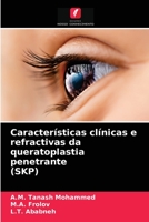 Características clínicas e refractivas da queratoplastia penetrante (SKP) 620407234X Book Cover