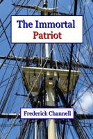 Immortal Patriot 0615776868 Book Cover