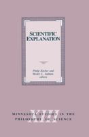 Scientific Explanation (Minnesota Studies in the Philosophy of Science) 0816657653 Book Cover