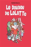 Le doudou de Lolotte 2211304435 Book Cover