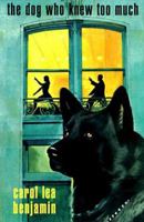 The Dog Who Knew Too Much (Rachel Alexander & Dash Mysteries) 0440226376 Book Cover