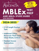 MBLEx Test Prep 2024-2025: 475+ Practice Questions and MBLEx Study Guide [5th Edition] 1637989784 Book Cover