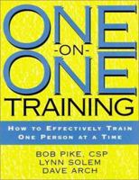 One-on-One Training: How to Effectively Train One Person at a Time 0787951439 Book Cover