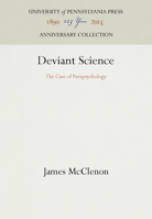 Deviant Science: The Case of Parapsychology 0812211782 Book Cover