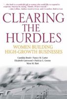 Clearing the Hurdles: Women Building High-Growth Businesses (Financial Times Prentice Hall Books) 0131112015 Book Cover