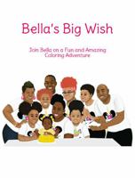 Bella's Big Wish Coloring & Activity Book 1735973769 Book Cover