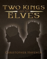 Two Kings and the Elves B0DW6VNN2Z Book Cover