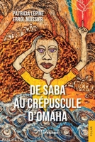 De Saba au crépuscule d'Omaha (French Edition) 238580204X Book Cover