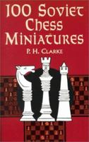 100 Soviet Chess Miniatures 0486408442 Book Cover