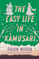 The Easy Life in Kamusari 1542027152 Book Cover