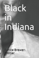 Black in Indiana B08PHWFH54 Book Cover