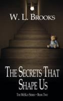 The Secrets That Shape Us 1509222103 Book Cover