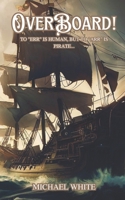 Overboard! 1535336579 Book Cover