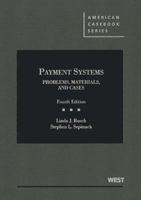 Payment Systems: Problems, Materials, and Cases (American Casebook) 0314266666 Book Cover