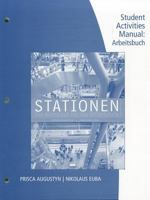 Student Activity Manual for Augustyn/Euba's Stationen 1111341370 Book Cover
