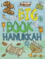 My Big Book Of Hanukkah: Happy Hanukkah Coloring Book for Toddlers B08NR9TGYF Book Cover