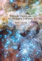 Reflections on Gurdjieff’s Whim B008H9PLX2 Book Cover