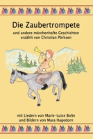 Die Zaubertrompete und andere märchenhafte Geschichten B08NVXHFDD Book Cover