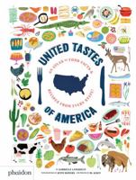United Tastes of America: An Atlas of Food Facts  Recipes from Every State! 0714878626 Book Cover