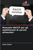 Manuale HACCP per gli stabilimenti di servizi alimentari (Italian Edition) 6206914054 Book Cover