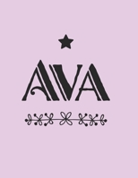 Ava: Personalized First Name -Wide Ruled Notebook Planner Journal Perfect For Creative Writing To-do Lists Makes A Perfect  Gift  7"x10"-127 Pages 1695989260 Book Cover